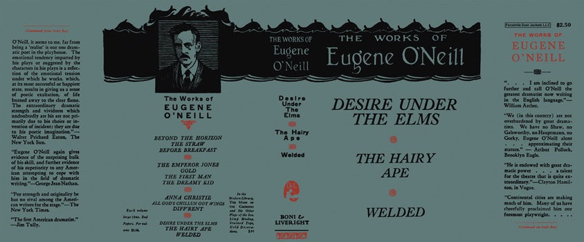 Item #17312 Works of Eugene O'Neill: Desire Under the Elms; The Hairy Ape; and Welded. Eugene...