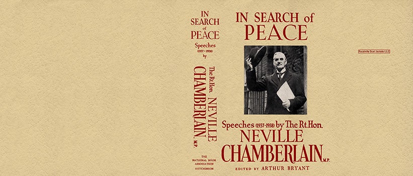 Item #18008 In Search of Peace. Neville Chamberlain, M. P