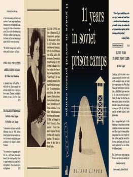 11 Years in Soviet Prison Camps. Elinor Lipper.