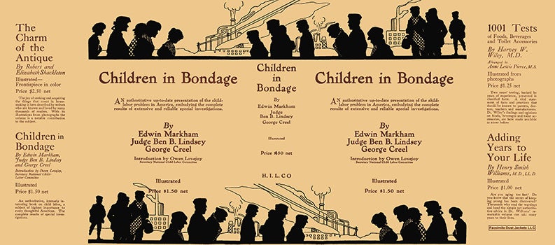 Item #18188 Children in Bondage. Edwin Markham, Judge Ben B. Lindsey, George Creel