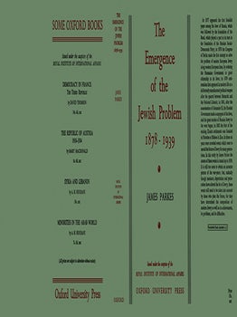 Emergence of the Jewish Problem 1878 - 1939, The. James Parkes.