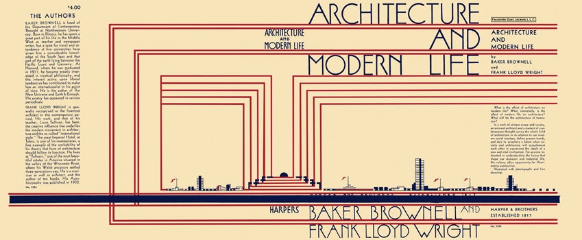 Item #18424 Architecture and Modern Life. Baker Brownell, Frank Lloyd Wright