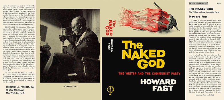 Item #18565 Naked God, The Writer and the Communist Party, The. Howard Fast