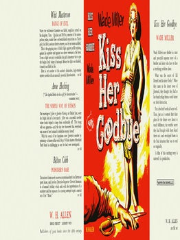 Kiss Her Goodbye. Wade Miller.