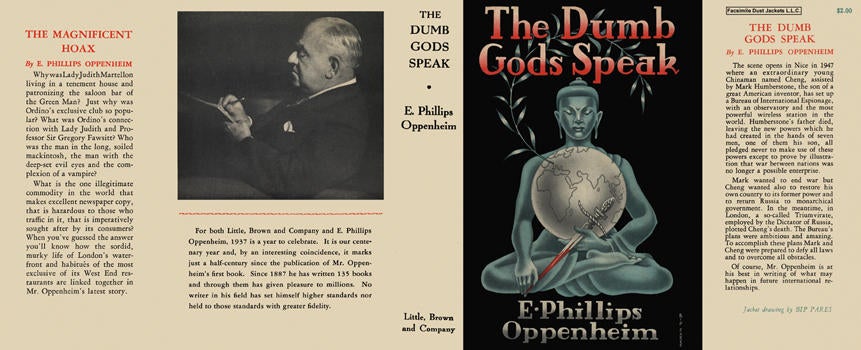 Item #2468 Dumb Gods Speak, The. E. Phillips Oppenheim