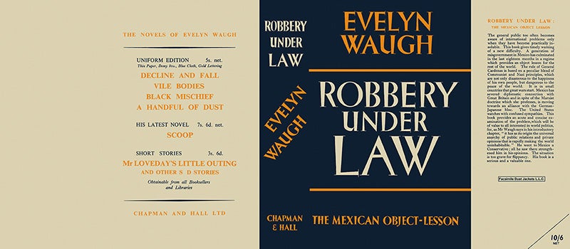 Item #29785 Robbery Under Law, The Mexican Object-Lesson. Evelyn Waugh