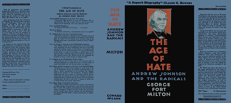 Item #30534 Age of Hate, Andrew Johnson and the Radicals, The. George Fort Milton