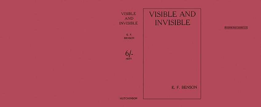 Item #34332 Visible and Invisible. E. F. Benson.