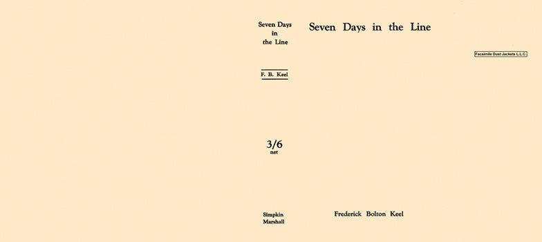 Item #35989 Seven Days in the Line. F. B. Keel