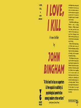 I Love, I Kill. John Bingham.