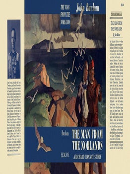 Man from the Norlands, The. John Buchan.