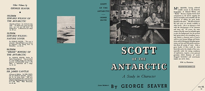 Item #42897 Scott of the Antarctic, A Study in Character. George Seaver