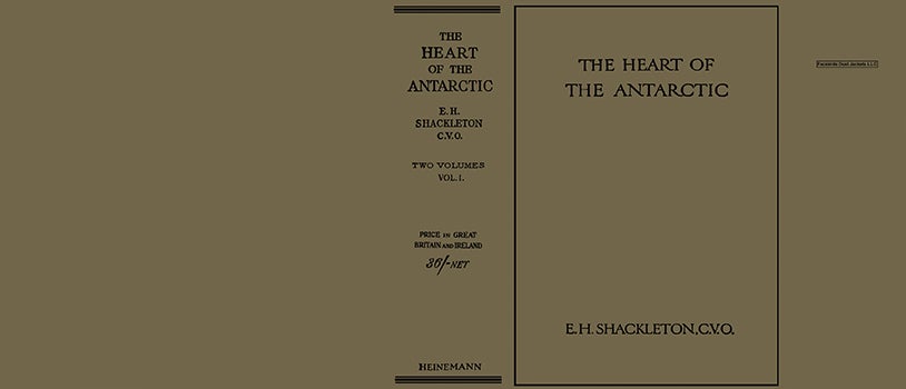 Item #42899 Heart of the Antarctic Volume I, The. E. H. Shackleton