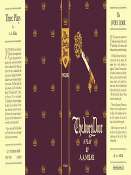 Ivory Door, The. A. A. Milne.