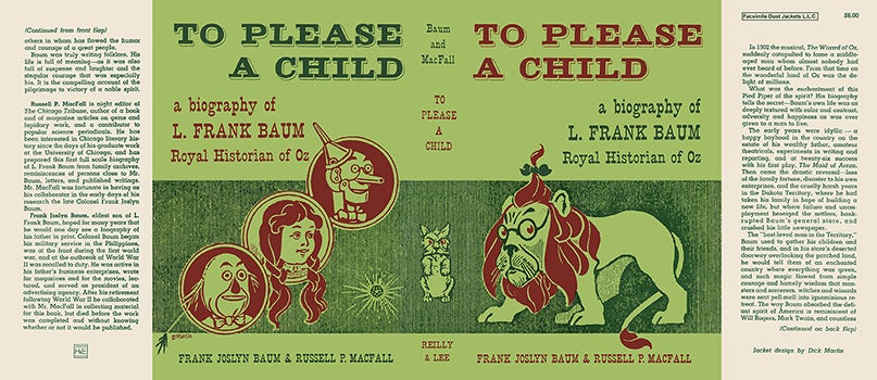 Item #50442 To Please a Child, A Biography of L. Frank Baum, Royal Historian of Oz. Frank Joslyn...