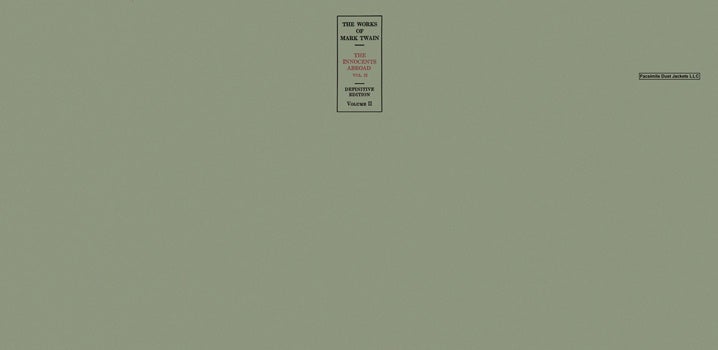 Item #50651 Works of Mark Twain, The Definitive Edition, The - Volume 02, The Innocents Abroad,...