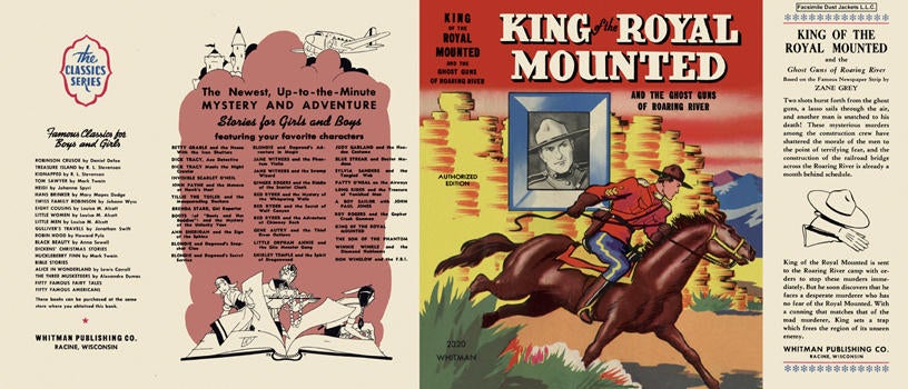 Item #5381 King of the Royal Mounted and The Ghost Guns of Roaring River. Zane Grey.