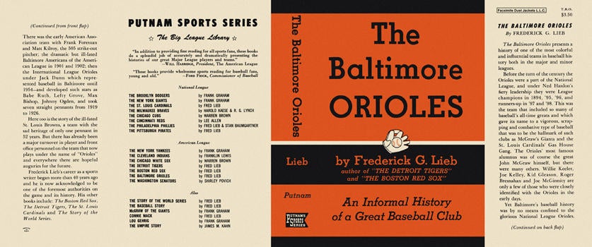 Item #5627 Baltimore Orioles, The. Frederick G. Lieb