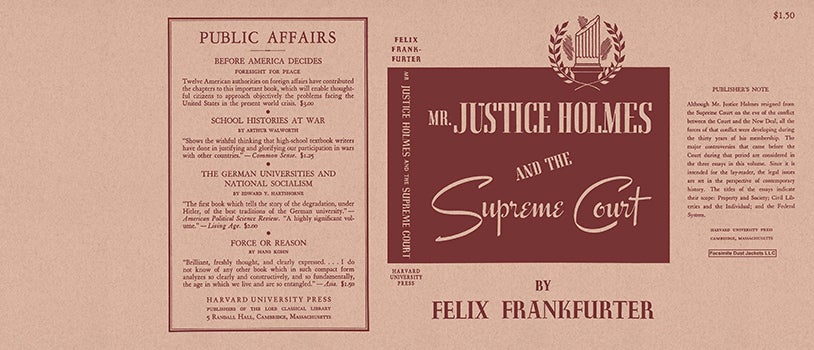 Item #56444 Mr. Justice Holmes and the Supreme Court. Felix Frankfurter