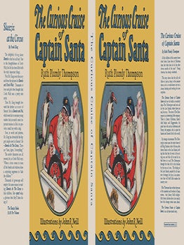 Curious Cruise of Captain Santa, The. Ruth Plumly and Neill Thompson.