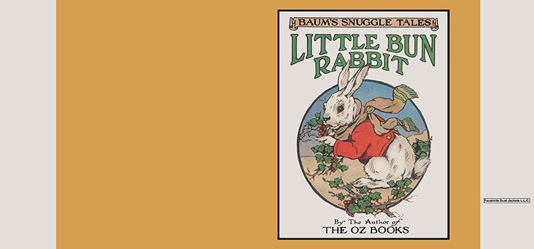 Item #57254 Baum's Snuggle Tales, Little Bun Rabbit. L. Frank Baum, John R. Neill