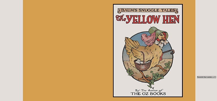 Item #57258 Baum's Snuggle Tales, The Yellow Hen. L. Frank Baum, John R. Neill.