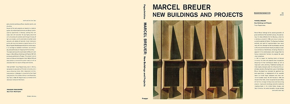 Item #57321 Marcel Breuer, New Buildings and Projects. Tician Papachristou.