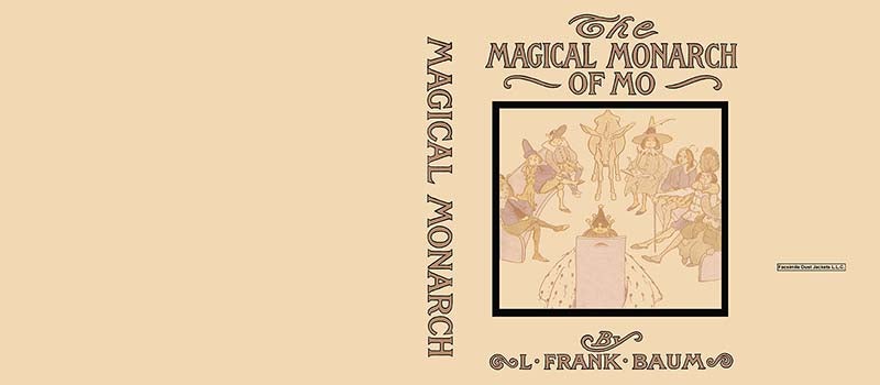 Item #57378 Magical Monarch of Mo, The. L. Frank Baum.