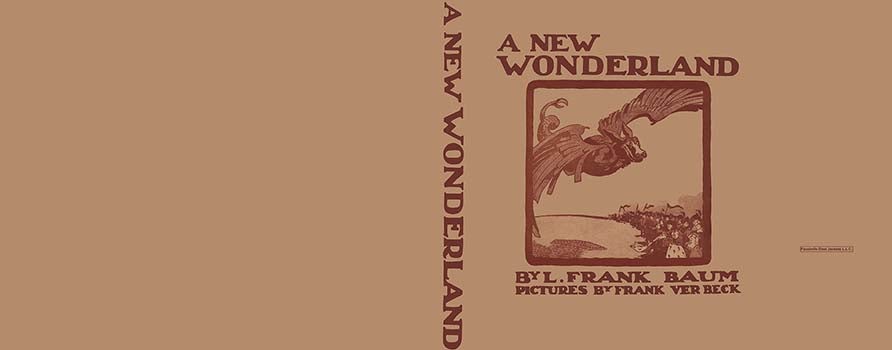 Item #57386 New Wonderland, A. L. Frank Baum, Frank Verbeck.