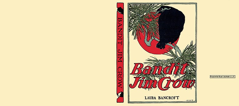 Item #57417 Bandit Jim Crow. Laura Bancroft, L. Frank Baum