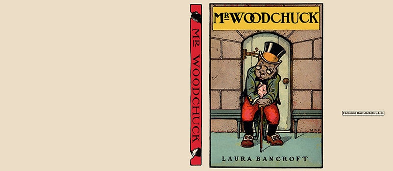 Item #57419 Mr. Woodchuck. Laura Bancroft, L. Frank Baum