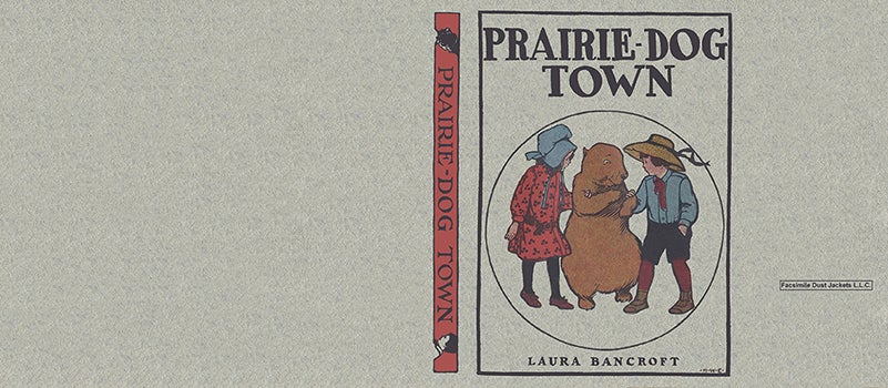 Item #57428 Prairie-Dog Town. Laura Bancroft, L. Frank Baum