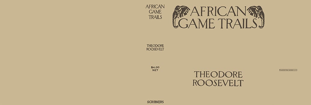 Item #57431 African Game Trails. Theodore Roosevelt