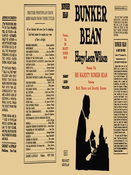 Bunker Bean (photoplay title "His Majesty Bunker Bean&quot. Harry Leon Wilson.