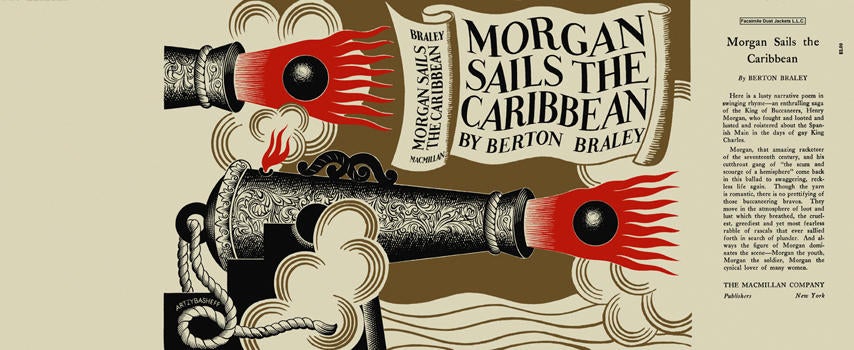 Item #5899 Morgan Sails the Caribbean. Berton Braley