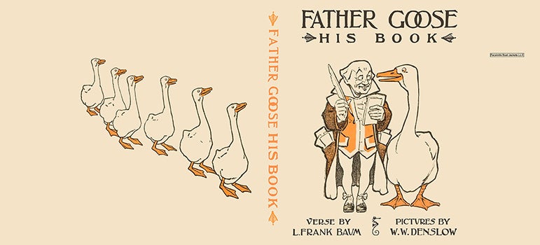 Item #59386 Father Goose His Book. L. Frank Baum, W. W. Denslow.