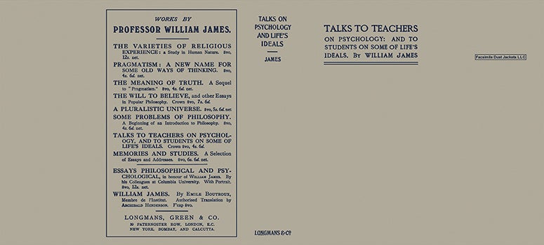 Item #59911 Talks to Teachers on Psychology: And to Students on Some of Life's Ideals. William James.