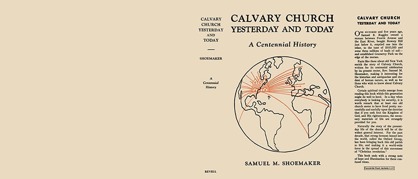 Item #59925 Calvary Church Yesterday and Today, A Centennial History. Samuel M. Shoemaker.