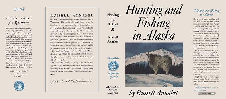 Item #60231 Hunting and Fishing in Alaska. Russell Annabel