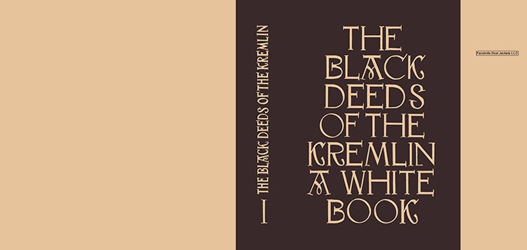 Item #62543 Black Deeds of the Kremlin, A White Book, The. S. O. Pidhainy, I. I. Sandul, A. P Stepovy.