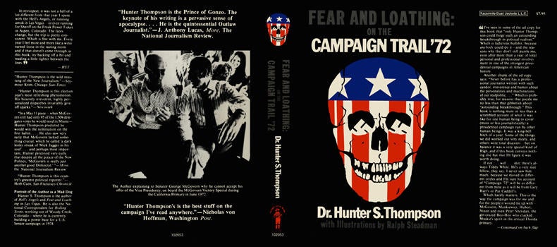 Item #6495 Fear and Loathing on the Campaign Trail '72. Hunter S. Thompson, Ralph Steadman