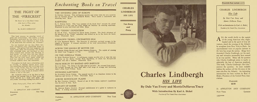 Item #6569 Charles Lindbergh, His Life. Dale Van Every, Morris DeHaven Tracy