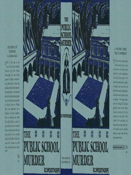 Public School Murder, The. R. C. Woodthorpe.