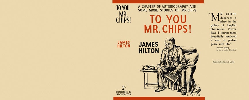 Item #7427 To You Mr. Chips! James Hilton.